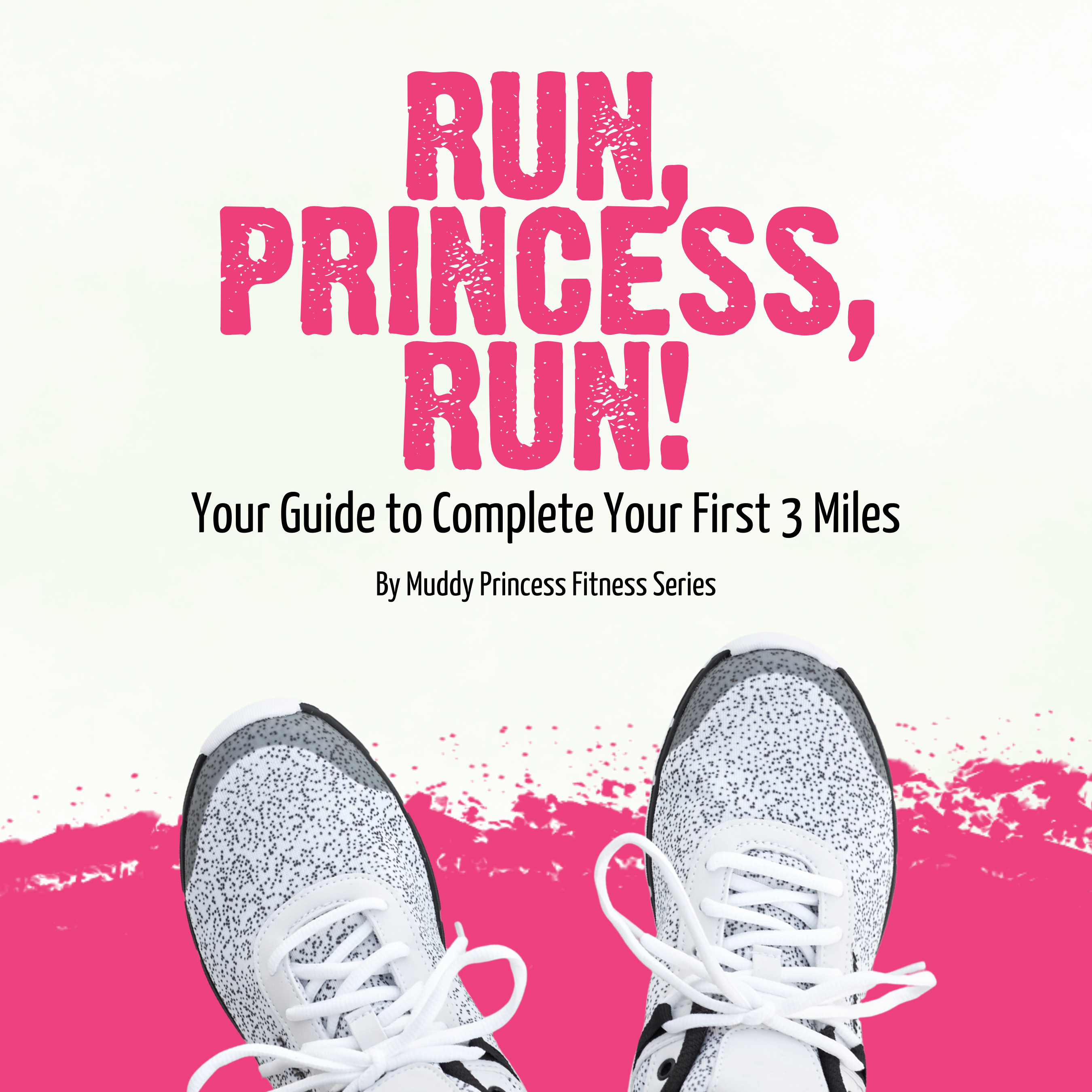 E-Book - Run, Princess, Run – Muddy Princess Store